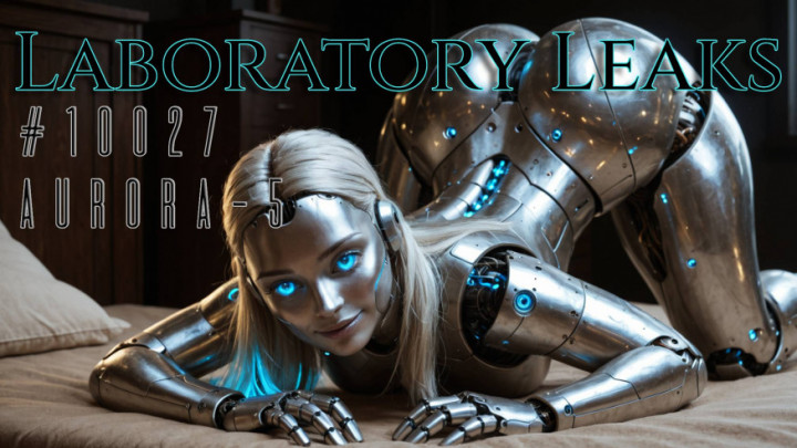 AtkinsHeaven:Laboratory Leaks : Experiment #10027 - Aurora-5
