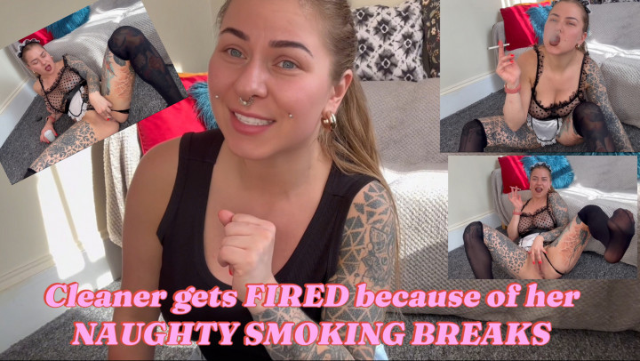 SquirterSandy:Maid gets fired because of her NAUGHTY SMOKING BREAKS
