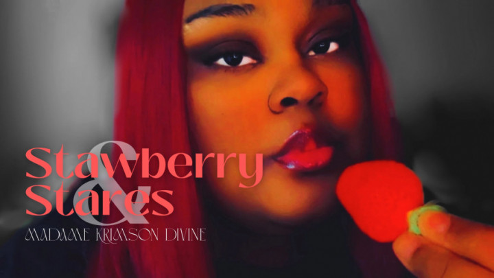 MadameKrimsonDivine:Strawberries &amp;amp; Stares