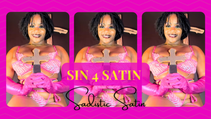 SadisticSatin:Sin 4 Satin | Body Worship