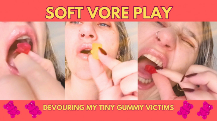 Blondie6789:Soft Vore Play  Devouring My Tiny Gummy Victims