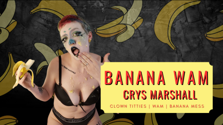 paycrysmarshall:Bananas WAM