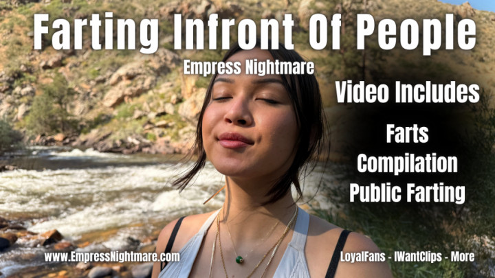 EmpressNightmare:Farting In Front Of People