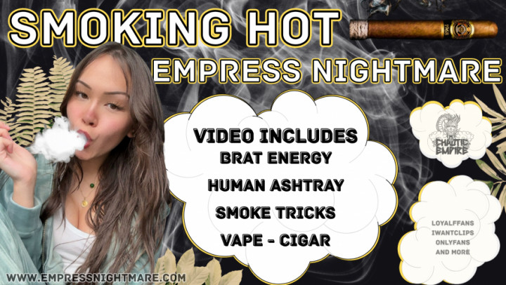 EmpressNightmare:Smoking Hot