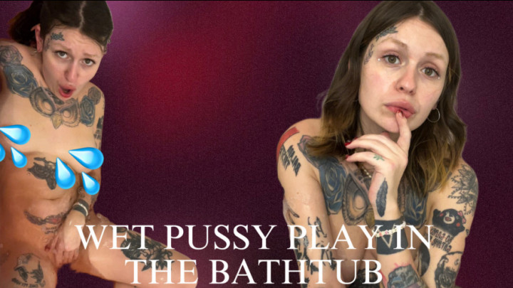 Tattooed Lina:WET PUSSY PLAY IN THE BATHTUB