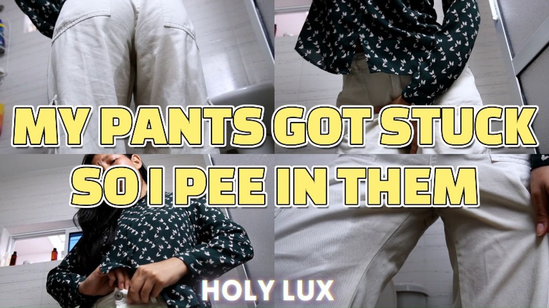 HolyLux:MY PANTS GOT STUCK SO I PEE IN THEM