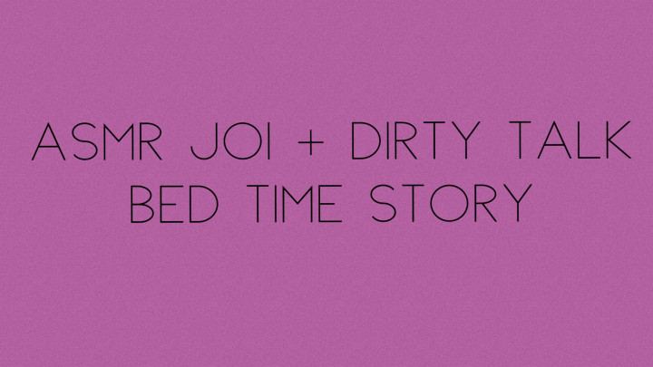 Asmr Joi Bedtime Story- Audio