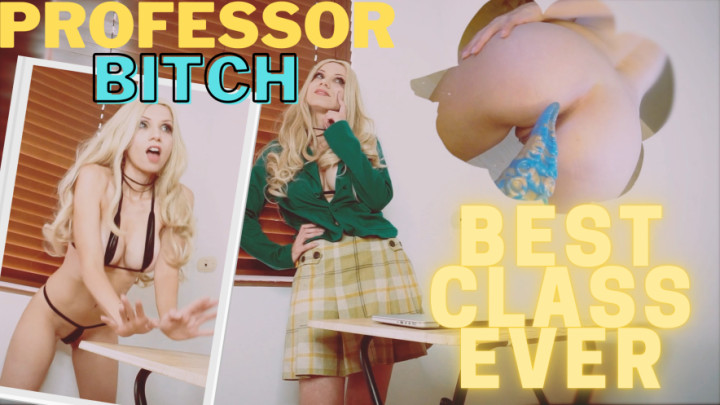 Professor Bitch Best Class Ever