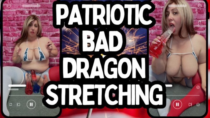 paypeaches:Patriotic Bad Dragon Stretcing