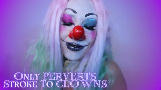 [407.38 MB] - Only PERVERTS Stroke To CLOWNS - Kitzi Klown