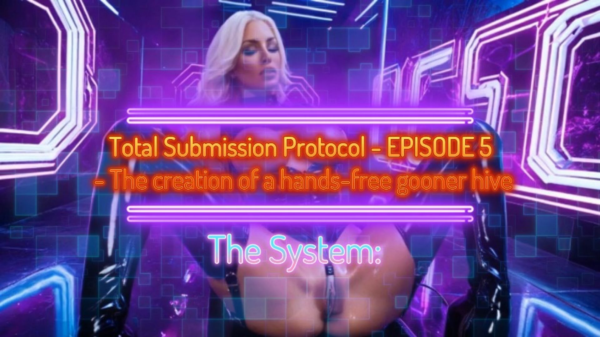 Goddess Malvoria:The System: Total Submission Protocol - EPISODE 5 - The crea