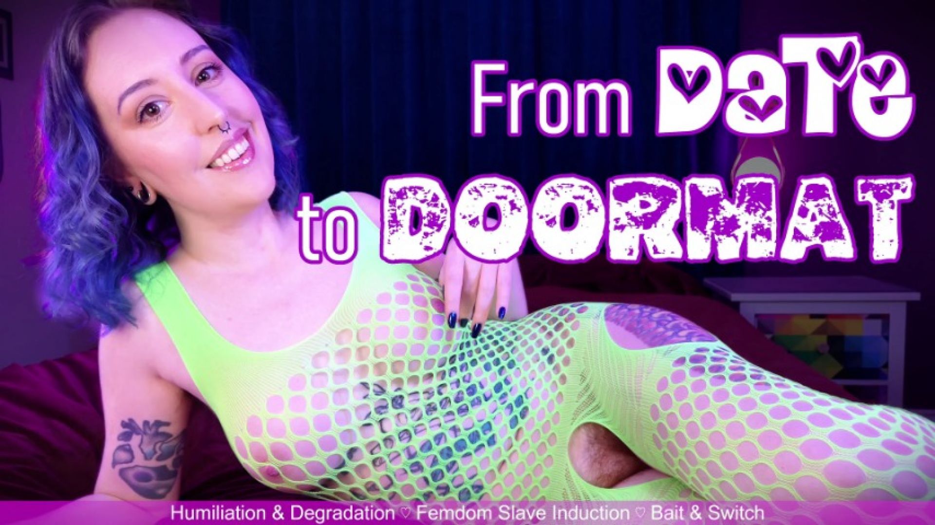 Miss Faith Rae:FROM DATE TO DOORMAT - Bait & Switch Femdom Humiliation