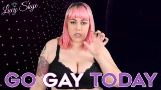 [345.25 MB] - Go Gay Today - Lucy Skye