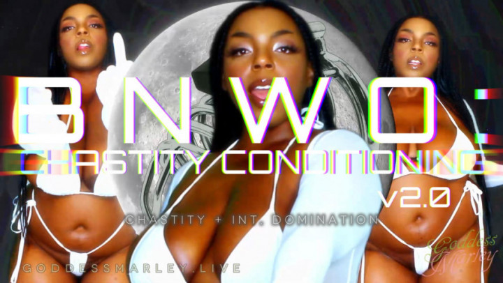 GoddessMarley - BNWO: CHASTITY CONDITIONING v2.0 - ManyVids
