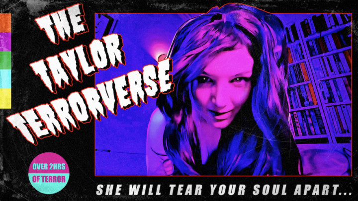 Faye Taylor:TAYLOR TERRORVERSE! PARTS 1-5