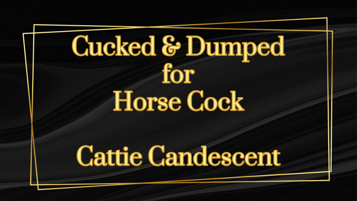 Cucked and Dumped for Horse Cock Audio