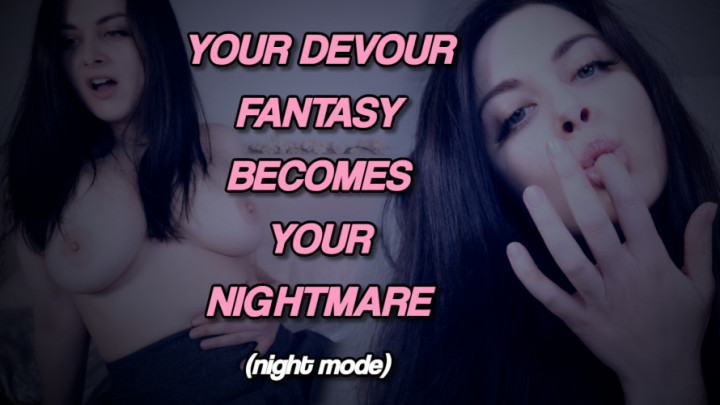 leaked YOUR DEVOUR FANTASY BECOMES YOUR NIGHTMARE NIGHT MODE video thumbnail