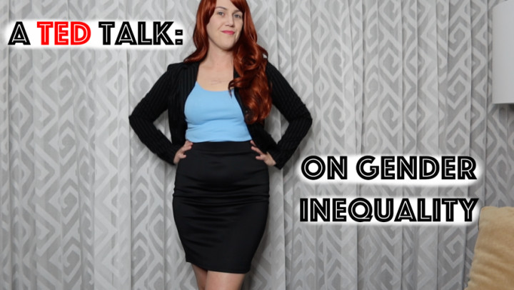 Gender Inequality - a Ted Talk