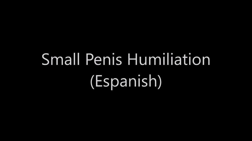 leaked Small Penis Humiliation Espanish thumbnail