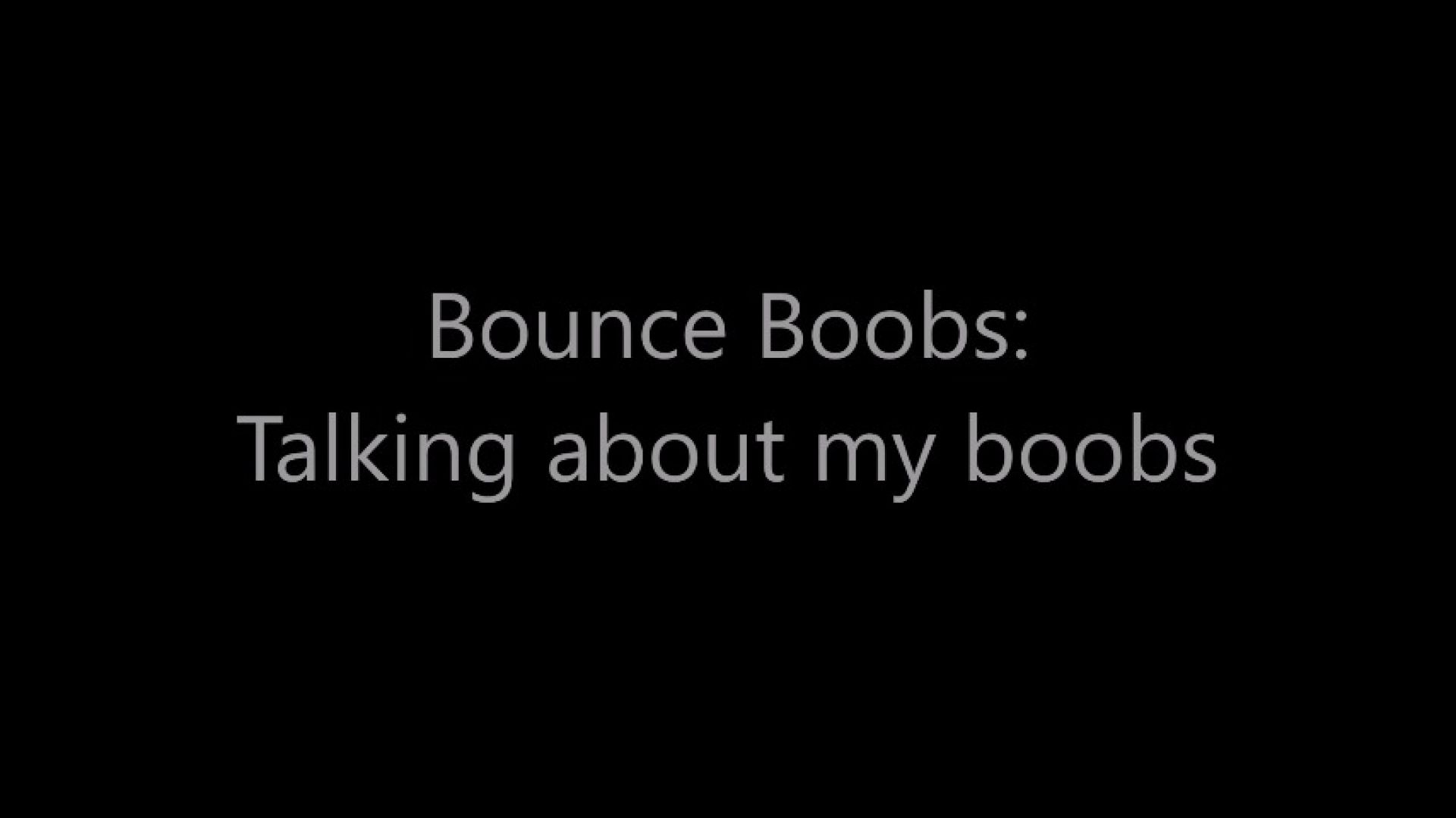 leaked Bounce Boobs: Talking about my Boobs thumbnail