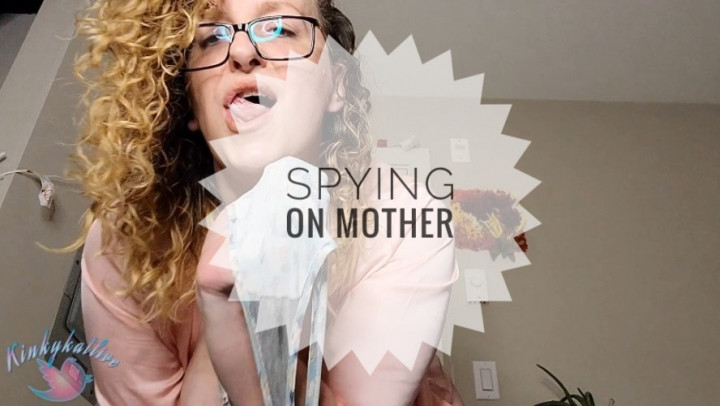 Kinkykatlive - Spying On Mother - ManyVids