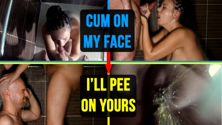 Cum on My Face I'll Pee on Yours