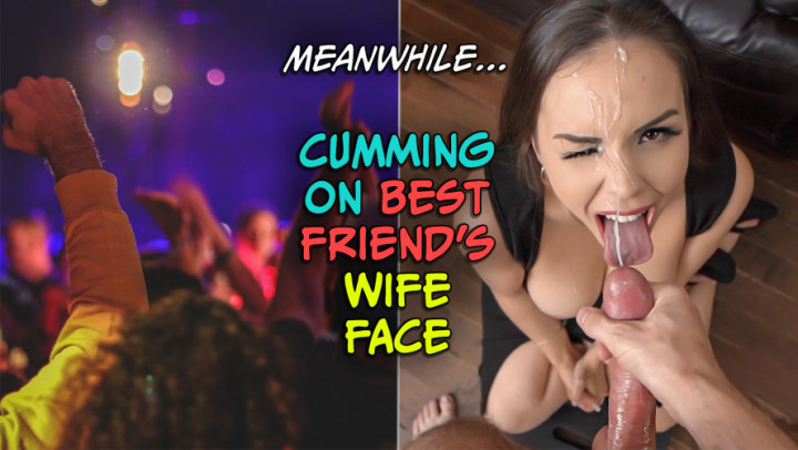 leaked CUMMING ON BEST FRIEND'S WIFE FACE thumbnail