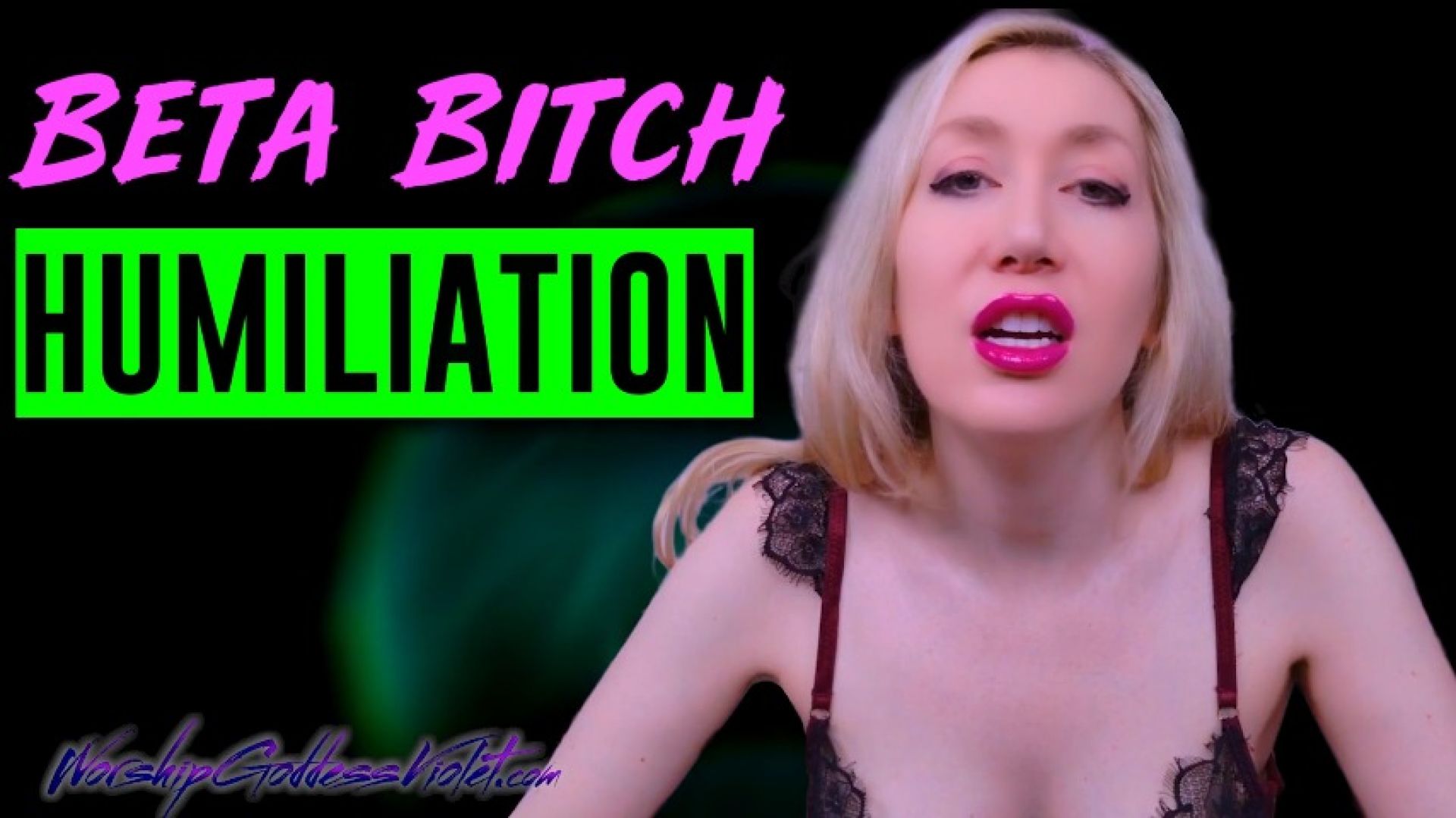 SweetVioletA:Beta Bitch Humiliation