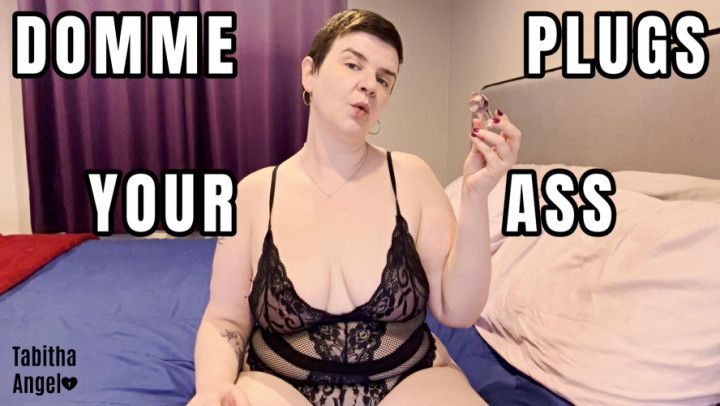 Tabitha Angel:Domme Plugs Your Ass