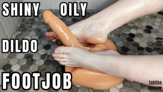 [681.89 MB] - Shiny Oily DIldo Footjob - Tabitha Angel
