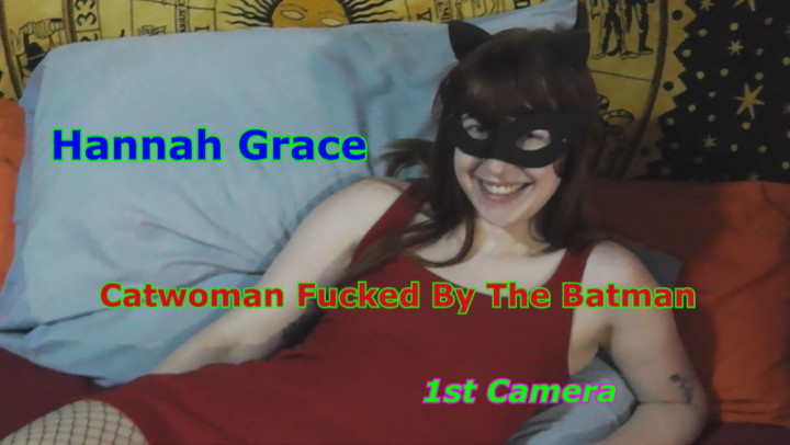 Average Joe XXX:Hannah Grace - Catwoman Fucked By The Batman 1st Camera