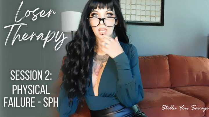 Stella_Von_Savage:Loser Therapy 2 - SPH Physical Failure JOI &amp;amp; Cum Denial