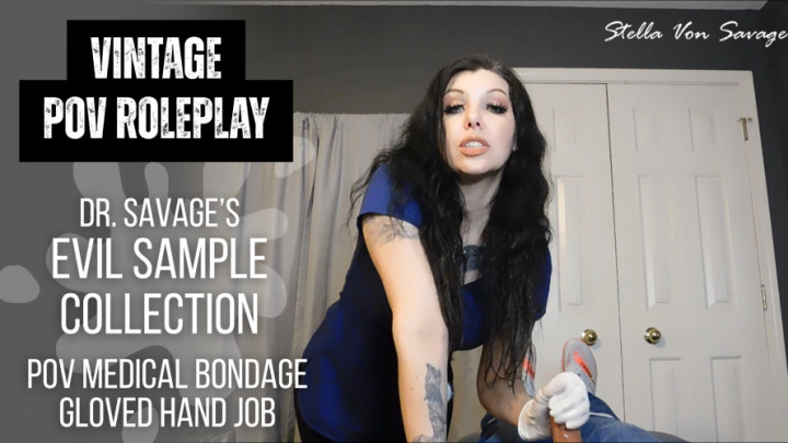Stella_Von_Savage:Evil Doctor Cum Sample POV - Vintage Medical Bondage Fantasy