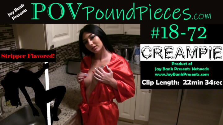 18-72 Creampie Stripper POV Only