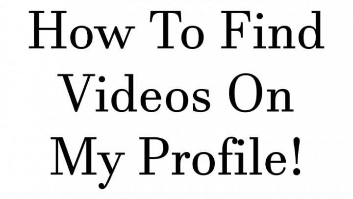 How to Find Any Video on This Profile